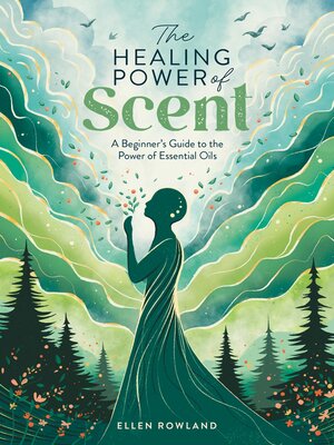cover image of The Healing Power of Scent